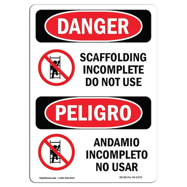 Safety Sign, OSHA Danger, 24" Height, Scaffolding Incomplete Do Not Use Bilingual Spanish